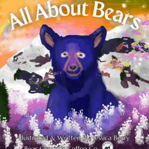 colorful and fun children's book about all 8 species of bear on planet Earth great for education, fun, gift, colorful and smart.